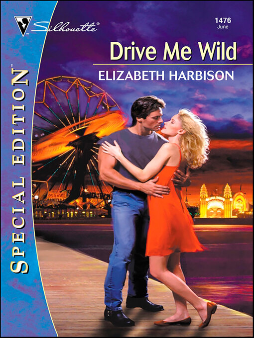 Title details for Drive Me Wild by Elizabeth Harbison - Available